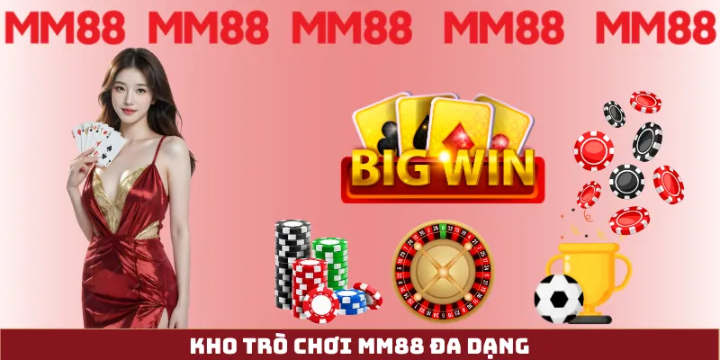 Kho trò chơi mm88 đa dạng
